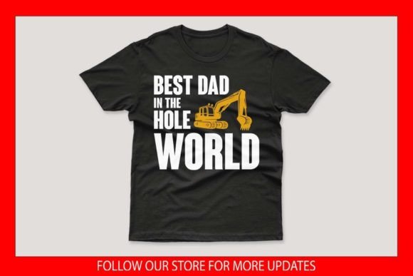 Best Dad in the Hole World Father’s Day Graphics for Print Templates