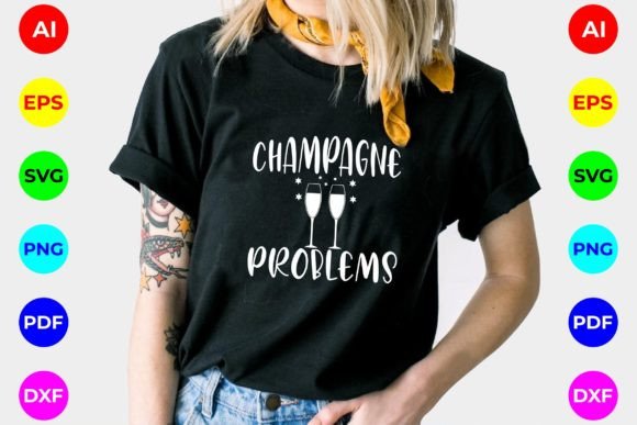 CHAMPAGNE PROBLEMS SVG File for Cricut: Graphics & T-Shirt Designs Review