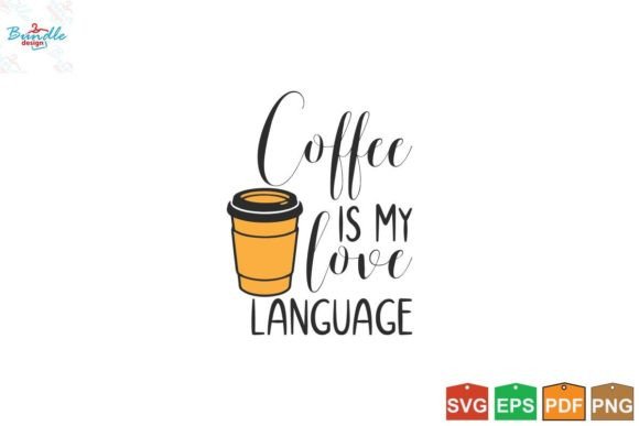 Coffee is My Love Language Funny Coaster Graphics for Print Templates