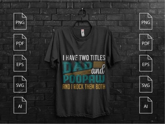 Dad and Grandpa Funny T-Shirt Design Graphics
