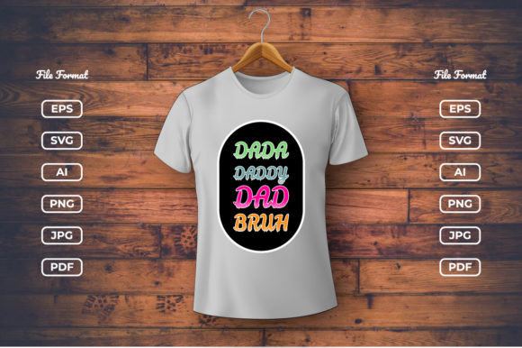 Dada Daddy Dad Bruh Trendy Tshirt Design for Graphics & Print Templates