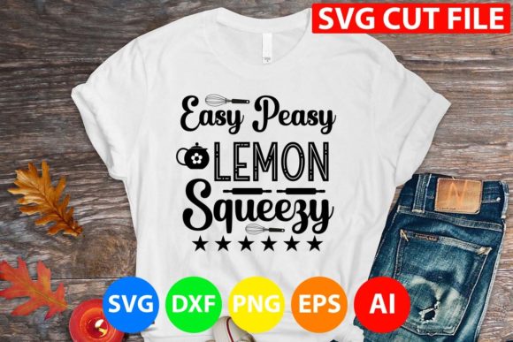 Easy Peasy Lemon Squeezy Svg Graphics and T-Shirt Designs Review