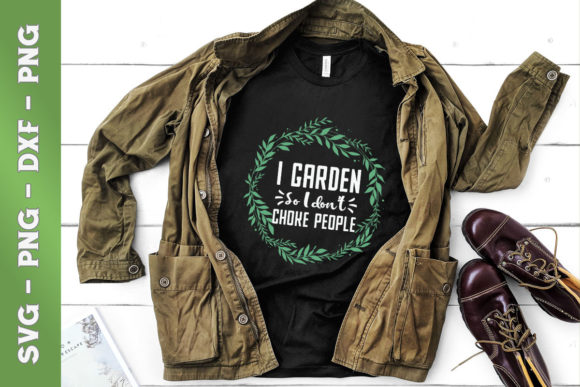 Funny Gardening Gift for Women Gardening Graphics & T-Shirt Designs