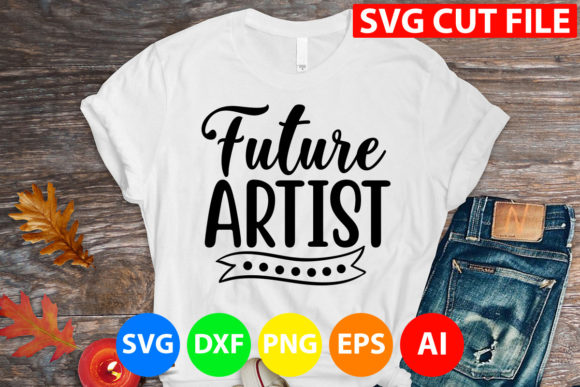Future Artist Svg: Graphics and T-Shirt Designs Review