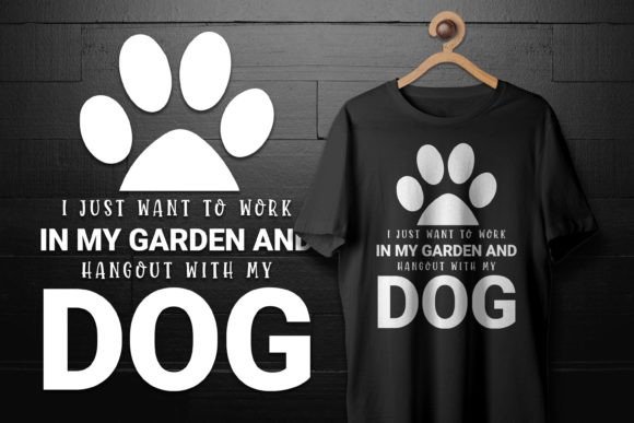 Hangout with My Dog Gardening T-Shirt Graphics Review