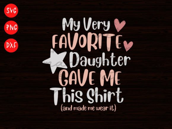 Mother Svg, from Daughter to Dad or Mom: Essential Graphics for T-Shirt Designs