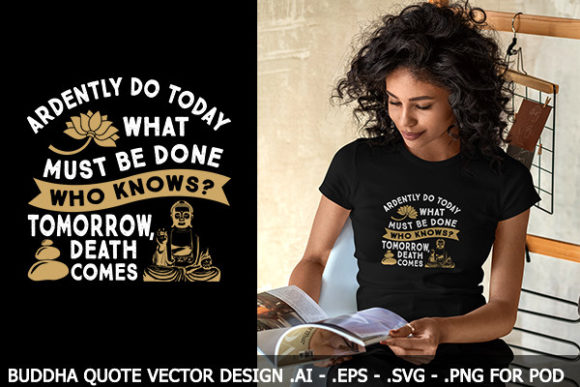 MOTIVATION BUDDHA QUOTE DESIGN for POD Graphics