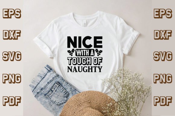 Nice with a Touch of Naughty Svg Designs Graphics