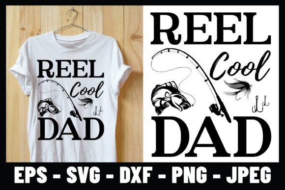 Reel Cool Dad Funny Fishing Design: Graphics & Print Templates Review