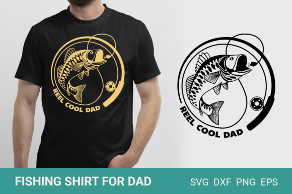 Reel Cool Dad Graphics and T-Shirt Designs Review