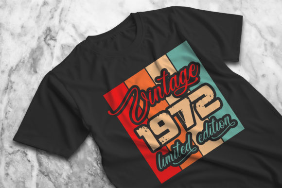 Retro Vintage 1972 Limited Edition Shirt Graphics for T-Shirt Designs