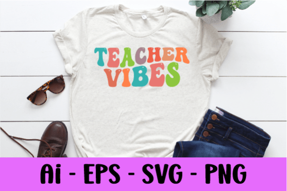 Teacher Vibes Retro Wavy T-shirt Svg Graphics & Print Templates