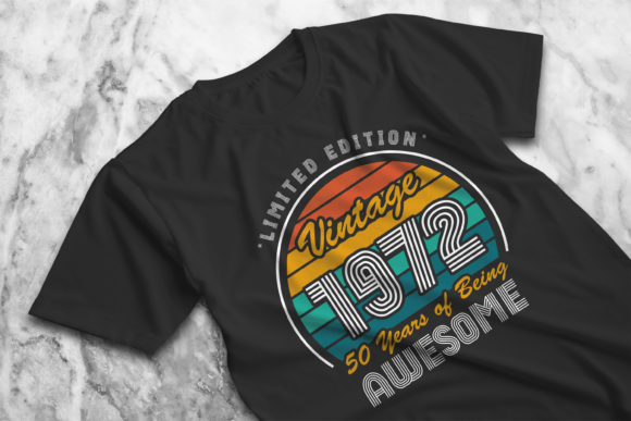 Vintage 1972 Limited Edition 50 Years Graphics and T-Shirt Designs