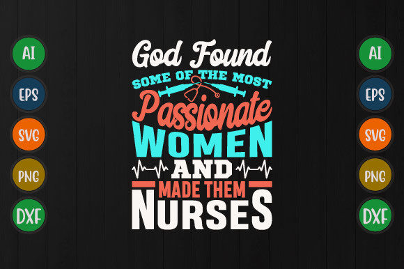 Women and Made Them Nurses, Funny Nurse Graphics for T-Shirt Designs